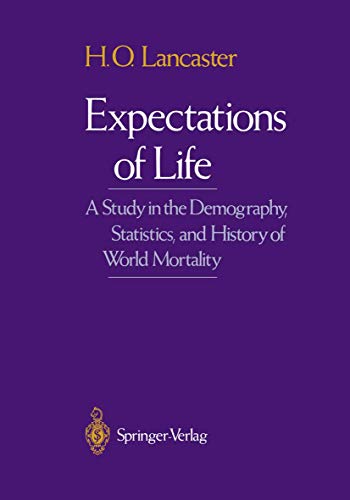 Imagen de archivo de Expectations of Life: A Study in the Demography, Statistics, and History of World Mortality a la venta por Anybook.com