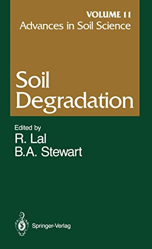 9780387971261: Soil Degradation (Advances in Soil Science, Vol. 11)