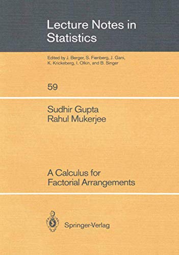 A Calculus for Factorial Arrangements (Lecture Notes in Statistics)