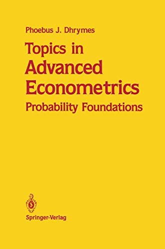 Stock image for Topics in Advanced Econometrics: Probability Foundations for sale by Book Deals