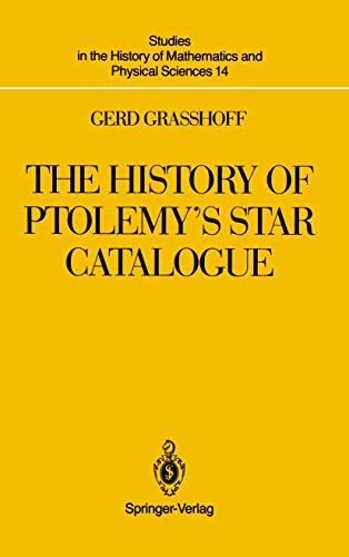 Beispielbild fr The History of Ptolemy's Star Catalogue zum Verkauf von Powell's Bookstores Chicago, ABAA