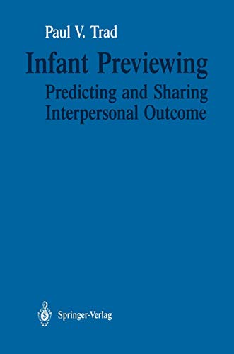 Stock image for Infant Previewing Predicting and Sharing Interpersonal Outcome for sale by Zane W. Gray, BOOKSELLERS