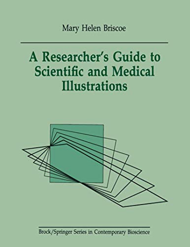 Stock image for A Researchers Guide to Scientific and Medical Illustrations for sale by B-Line Books