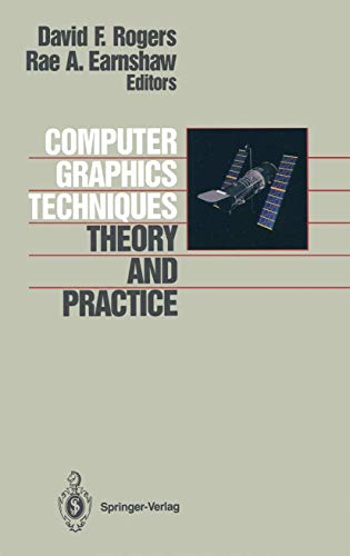 9780387972374: Computer Graphics Techniques: Theory and Practice