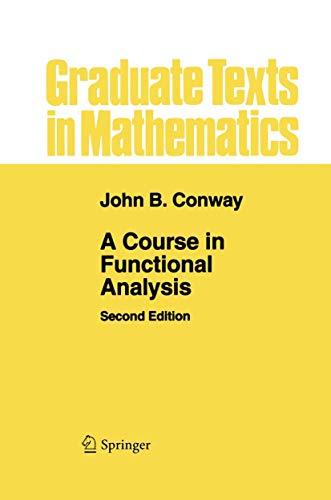 9780387972459: A Course in Functional Analysis (Graduate Texts in Mathematics, 96)