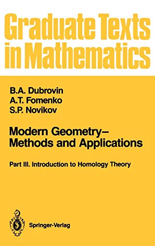 Beispielbild fr Modern Geometry - Methods and Applications Pt. 3 : Introduction to Homology Theory zum Verkauf von Better World Books