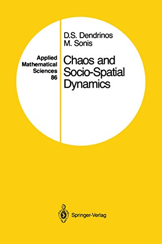 Stock image for Chaos and Socio-Spatial Dynamics (Applied Mathematical Sciences) for sale by Hay-on-Wye Booksellers