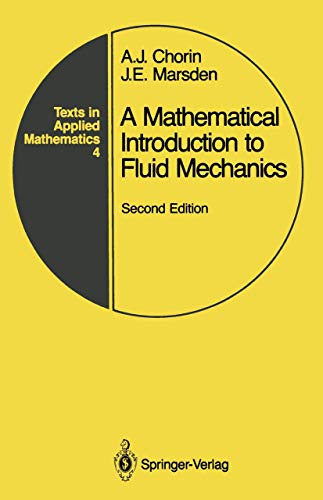 9780387973005: A mathematical introduction to fluid mechanics, Second Edition (Texts in applied mathematics)