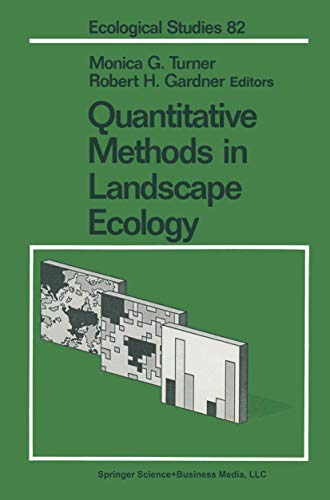 Beispielbild fr Quantitative Methods in Landscape Ecology: The Analysis and Interpretation of Landscape Heterogeneity zum Verkauf von The Book Bin