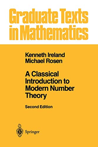 Imagen de archivo de A Classical Introduction to Modern Number Theory (Graduate Texts in Mathematics, 84) a la venta por HPB-Red