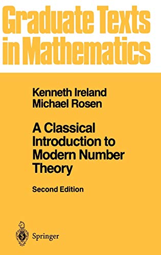 Stock image for A Classical Introduction to Modern Number Theory (Graduate Texts in Mathematics, 84) for sale by HPB-Red