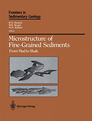 Imagen de archivo de Microstructure of Fine-Grained Sediments: From Mud to Shale (Frontiers in Sedimentary Geology) a la venta por Zubal-Books, Since 1961