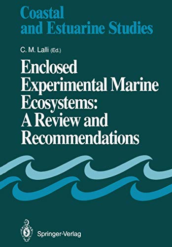 Imagen de archivo de Enclosed Experimental Marine Ecosystems: A Review and Recommendations a la venta por Books Puddle