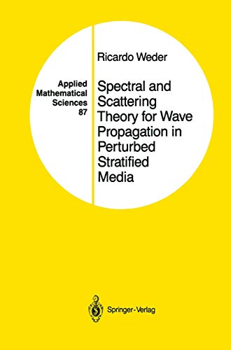 Stock image for Spectral and Scattering Theory for Wave Propagation in Perturbed Stratified Media for sale by George Cross Books