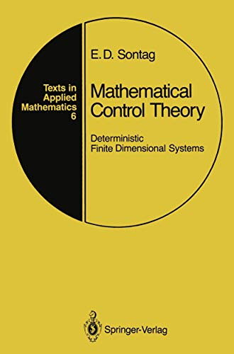 Stock image for Mathematical Control Theory: Deterministic Finite Dimensional Systems (Texts in Applied Mathematics) for sale by Mispah books