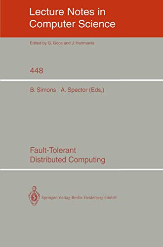 Stock image for Fault-Tolerant Distributed Computing (Lecture Notes in Computer Science 448) for sale by PsychoBabel & Skoob Books