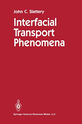 9780387973876: Interfacial Transport Phenomena