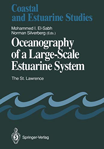 Stock image for Oceanography of a Large-Scale Estuarine System : The St. Lawrence for sale by Better World Books
