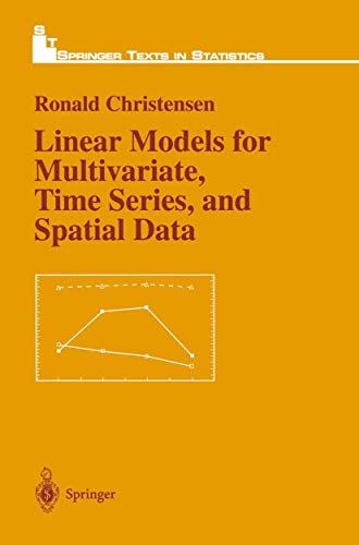 9780387974132: Linear Models for Multivariate, Time Series, and Spatial Data (Springer Texts in Statistics)