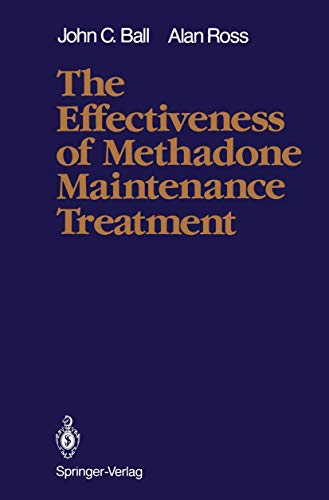 Stock image for The Effectiveness of Methadone Maintenance Treatment: Patients, Programs, Services, and Outcome for sale by BookHolders