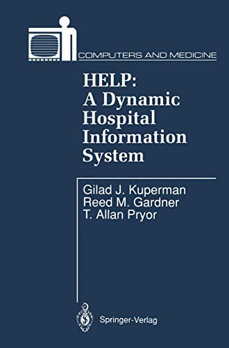 9780387974316: HELP: A Dynamic Hospital Information System (Computers and Medicine)