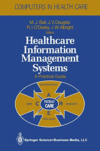 Beispielbild fr Healthcare Information Management Systems: A Practical Guide zum Verkauf von Bingo Used Books