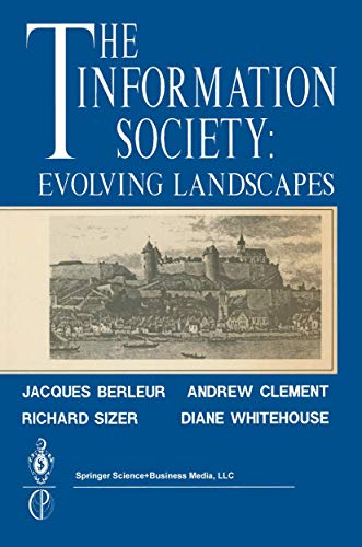 Stock image for The Information Society: Evolving Landscapes for sale by Priceless Books