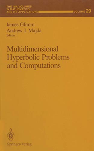 Imagen de archivo de Multidimensional Hyperbolic Problems and Computations a la venta por Better World Books