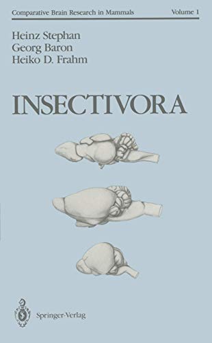 9780387975054: Insectivora: With a Stereotaxic Atlas of the Hedgehog Brain (Comparative Brain Research in Mammals)