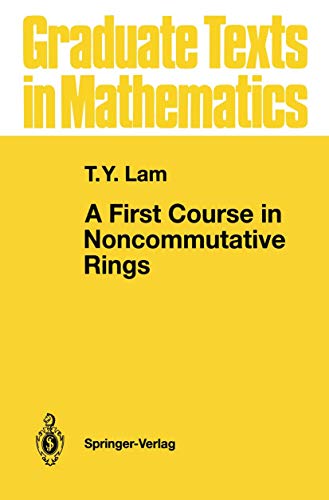 9780387975238: A First Course in Noncommutative Rings (Graduate Texts in Mathematics, Vol 131)