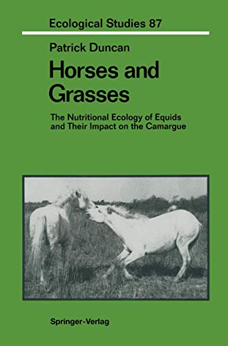 Horses and Grasses : The Nutritional Ecology of Equids and their impact on the Camargue