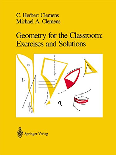 Stock image for Geometry for the Classroom: Exercises and Solutions for sale by Friends of  Pima County Public Library