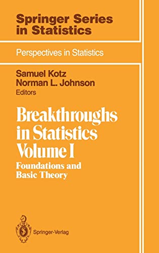 Breakthroughs in Statistics: Volume 1: Foundations and Basic Theory AND Volume 2: Methodology and...