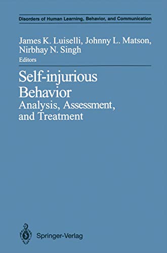 Image d'archives pour Self-Injurious Behavior: Analysis, Assessment, and Treatment (Disorders of Human Learning, Behavior, and Communication) mis en vente par WorldofBooks