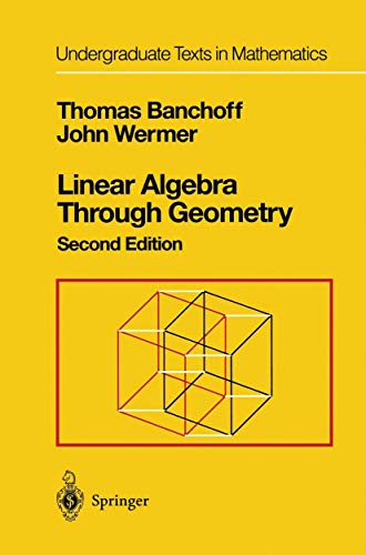 Stock image for Linear Algebra Through Geometry (Undergraduate Texts in Mathematics) for sale by BooksRun