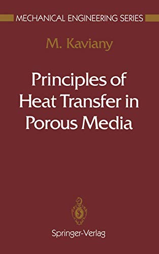 9780387975931: Principles of Heat Transfer in Porous Media