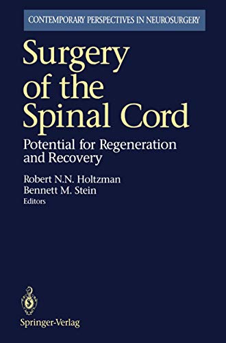 Beispielbild fr Surgery of the Spinal Cord/Potential for Regeneration and Recovery zum Verkauf von Romtrade Corp.