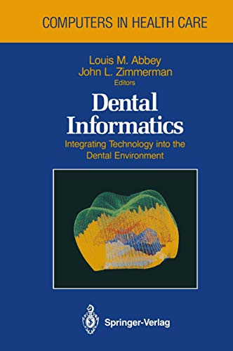 9780387976433: Dental Informatics: Integrating Technology into the Dental Environment (Health Informatics)