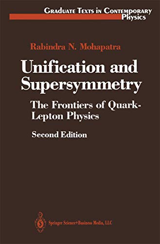 Beispielbild fr Unification and Supersymmetry: The Frontiers of Quark-Lepton Physics (Graduate Texts in Contemporary Physics) zum Verkauf von Librairie du Monde Entier