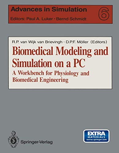 Beispielbild fr Biomedical Modeling and Simulation on a PC: A Workbench for Physiology and Biomedical Engineering (Advances in Simulation) zum Verkauf von HPB-Red