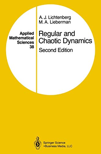 Regular and Chaotic Dynamics (Applied Mathematical Sciences, 38) (9780387977454) by Lichtenberg, A.J.; Lieberman, M.A.