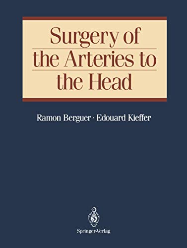 9780387977485: Surgery of the Arteries to the Head