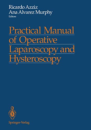 9780387977492: Practical Manual of Operative Laparoscopy and Hysteroscopy