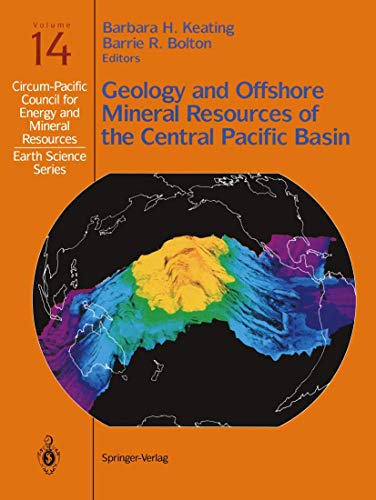 Imagen de archivo de Geology and Offshore Mineral Resources of the Central Pacific Basin. (Circum-Pacific Council for Energy and Mineral Resources Earth Science Series, Volume 14). a la venta por Eryops Books