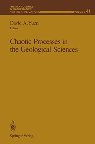 Stock image for Chaotic Processes in the Geological Sciences (The IMA Volumes in Mathematics and its Applications) for sale by West Coast Bookseller
