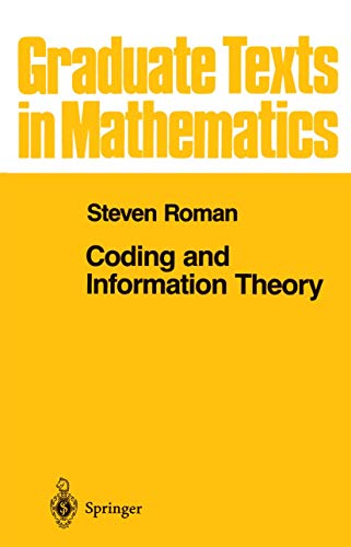 Coding and Information Theory (Graduate Texts in Mathematics, 134) (9780387978123) by Roman, Steven