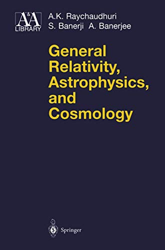 9780387978130: General Relativity, Astrophysics, and Cosmology (Astronomy and Astrophysics Library)