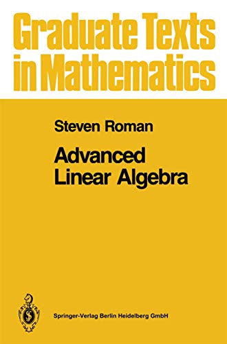 9780387978376: Advanced Linear Algebra: v. 135
