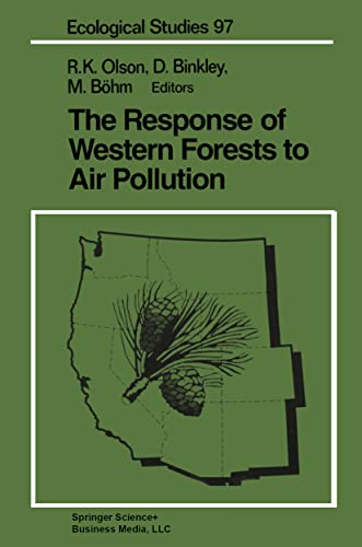 Stock image for The Response of Western Forests to Air Pollution (Ecological Studies, 97) for sale by Affordable Collectibles