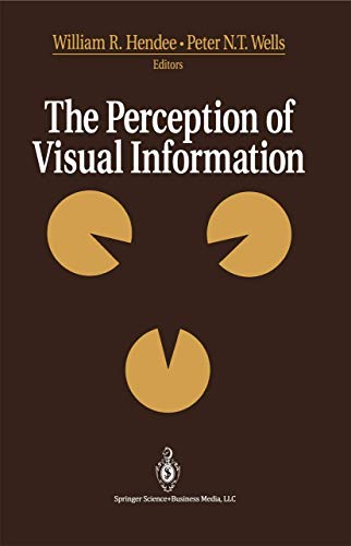 Stock image for The Perception of Visual Information Hendee, William R. and Wells, Peter N.T. for sale by Aragon Books Canada